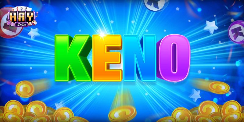 Hướng dẫn cách chơi Keno trên HAYWIN